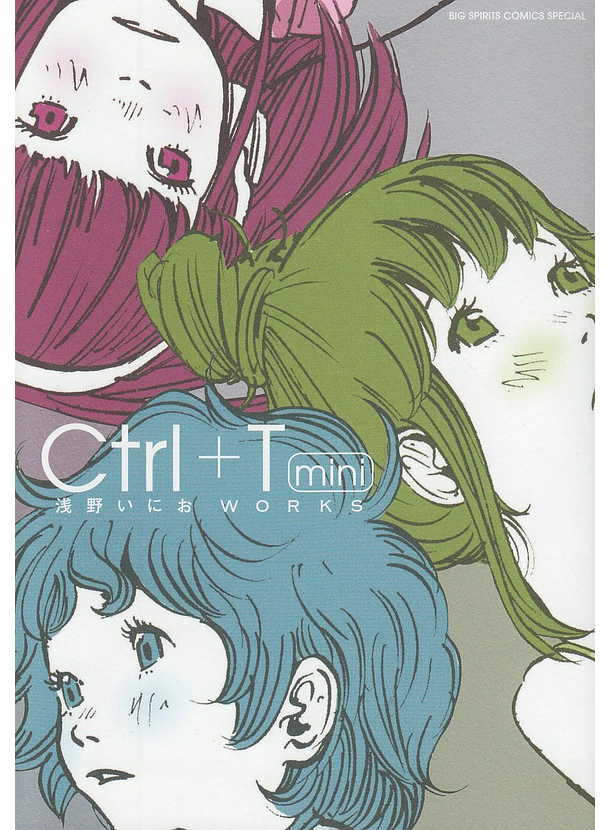 Ctrl + T Mini - Inio Asano Works 