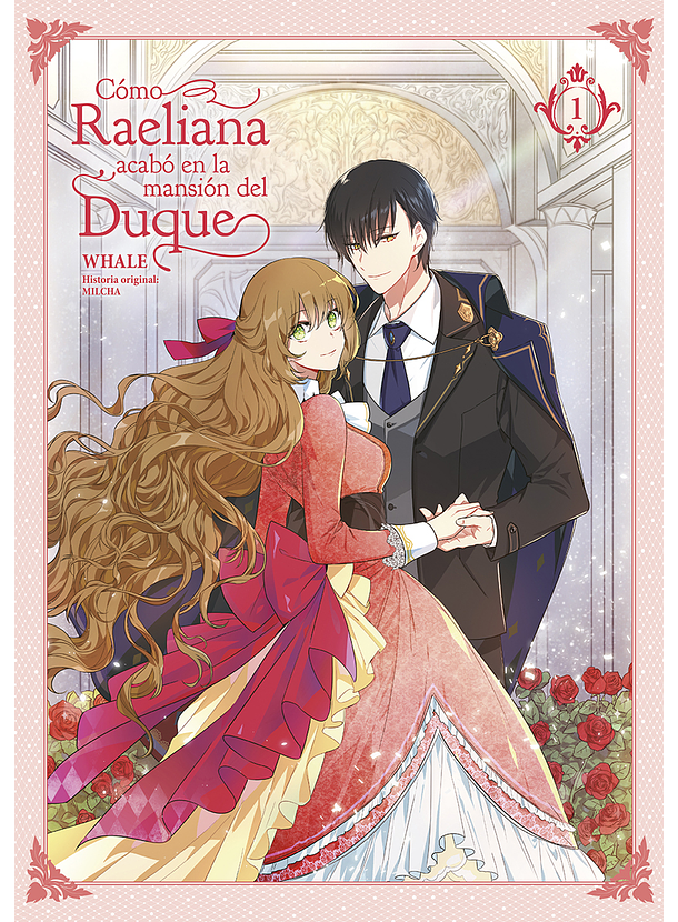 Cómo Raeliana Acabó En La Mansión Del Duque 01 