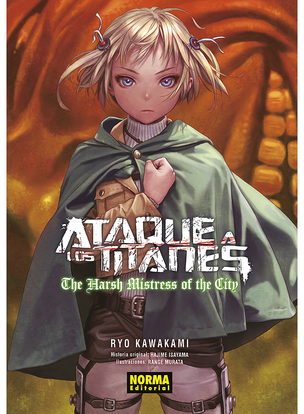 Ataque A Los Titanes: The Harsh Mistress of the City 