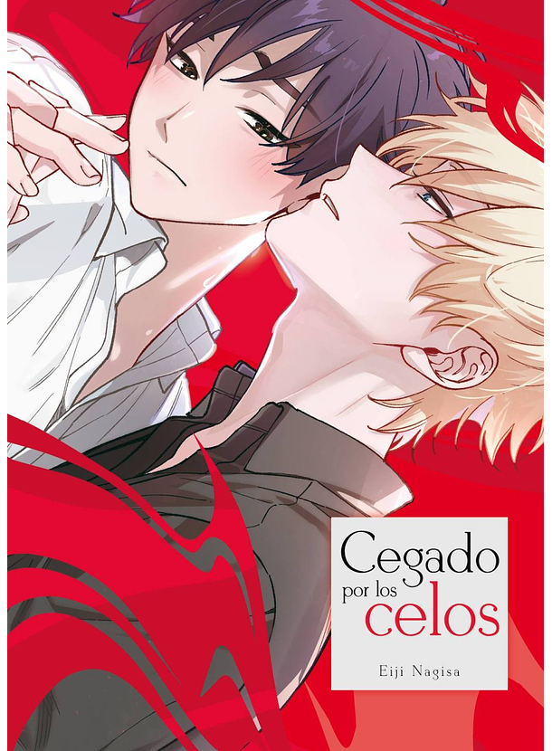 Cegado Por Los Celos 