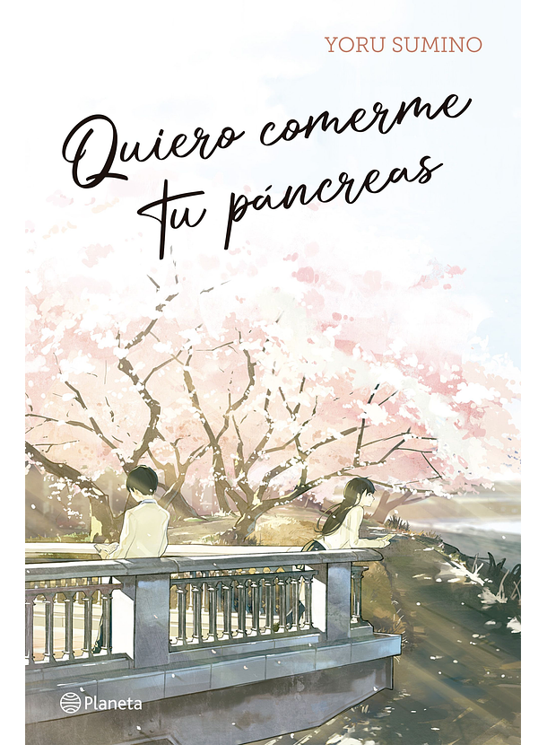 Quiero Comerme Tu Pancreas Novela 