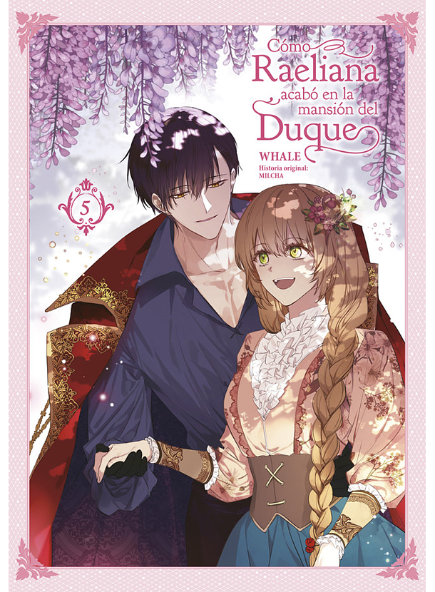 Cómo Raeliana Acabó En La Mansión Del Duque 05 