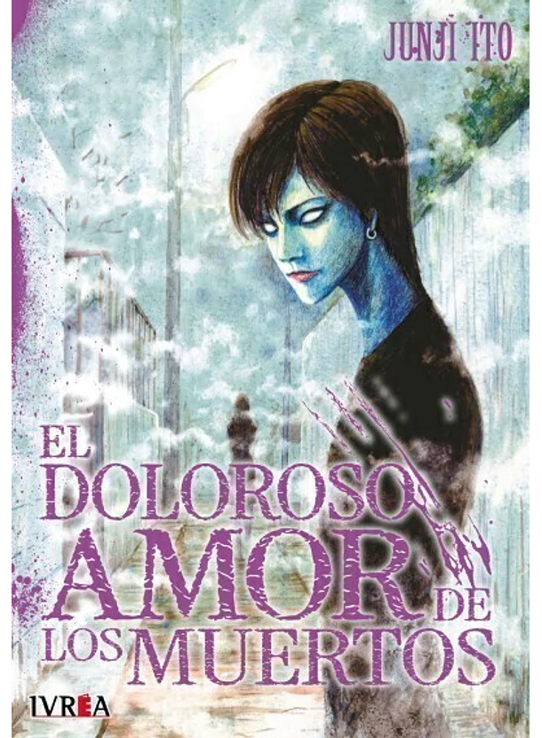 El Doloroso Amor De Los Muertos 
