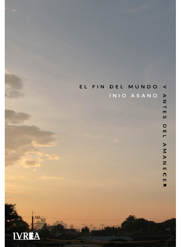 El Fin Del Mundo Y Antes Del Amanecer 