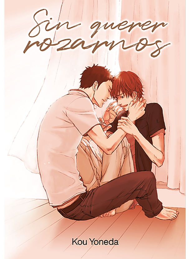 Sin Querer Rozarnos 