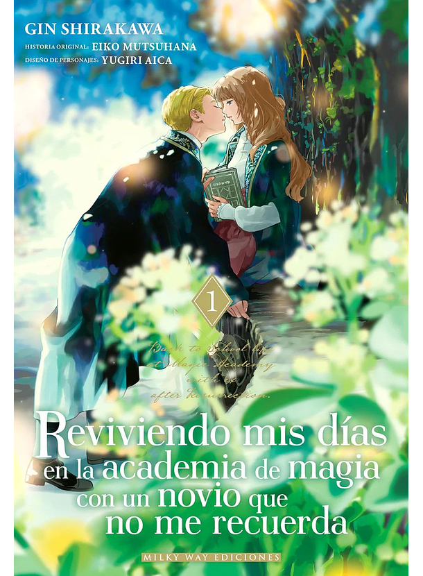 Reviviendo Mis Dias En La Academia De Magia Con Un Novio Que No Me Recuerda 01 
