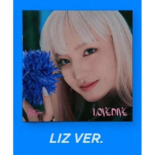 IVE - LOVE DIVE (JEWEL CASE) - LIZ