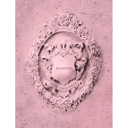 BLACKPINK - Kill This Love (Sin poster) - Pink ver.