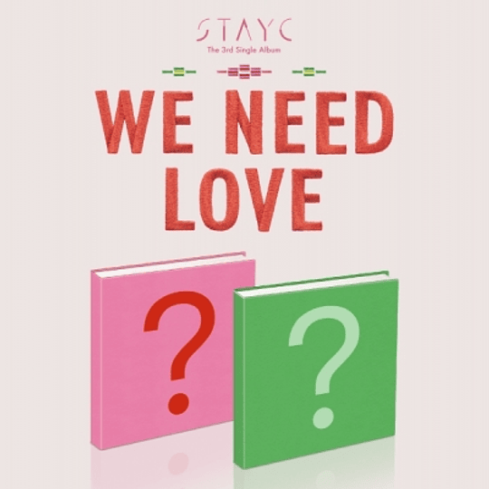 STAYC - WE NEED LOVE (VERDE)