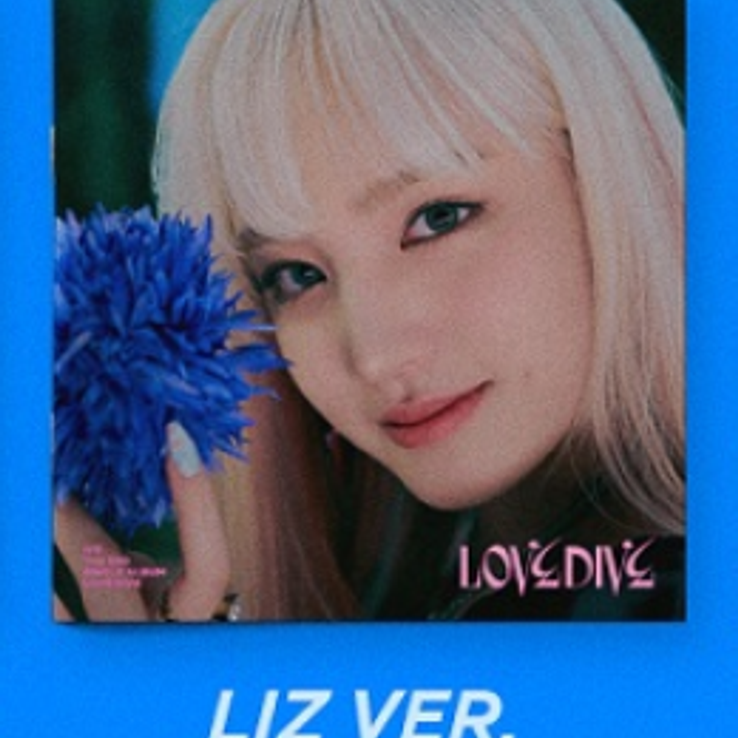 IVE - LOVE DIVE (JEWEL CASE) - LIZ