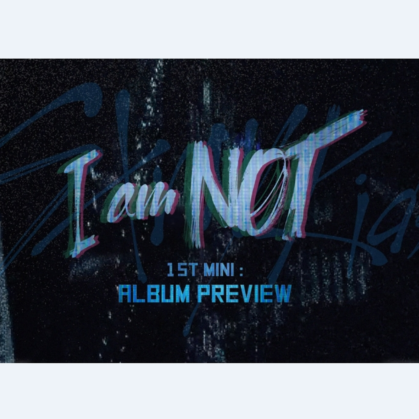 STRAYKIDS - I am Not (Sin poster) Not ver.