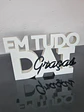Placa Em Tudo Dai Graças - Thumbnail 5