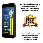 Convite Digital Futebol Brasil Png ou Interativo 02 4