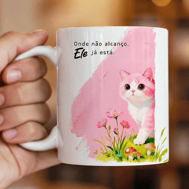 Arte Caneca Onde não alcanço, Ele já está em Jpg