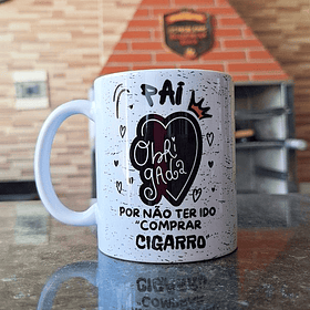 Arte para Caneca Pai, obrigada por não ter ido comprar cigarro Arquivo em Jpg
