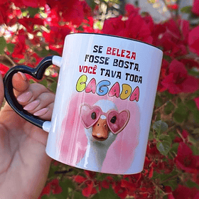 Arte para Caneca Se beleza fosse bosta, você tava toda cagada Arquivo em Jpg