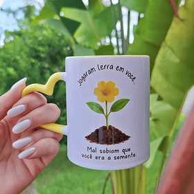 Artes Caneca Jogaram terra em você, mal sabiam que você era a semente em Png