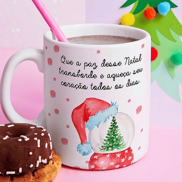 Arte Caneca Que a paz desse Natal transborde e aqueça seu coração todos os dias Arquivo em Jpg