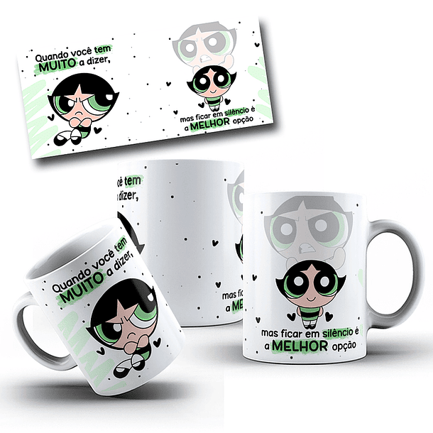 Artes Caneca Docinho Quando Você tem muito a dizer mas fica em silêncio é a melhor opção Arquivo em Jpg