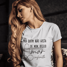 Artes Camisa Frase Para quem não gosta de mim desejo amor Infinito Arquivo Editável