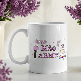 Artes Caneca K Pop Mãe ARMY Arquivo em Jpg