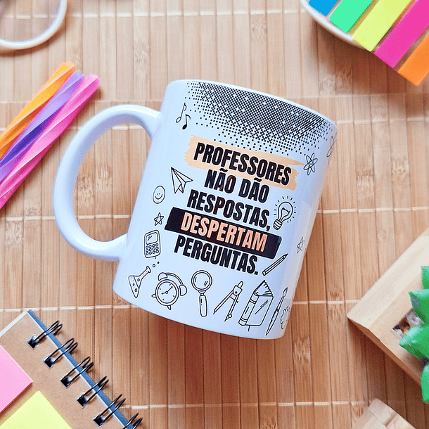 Arte Caneca Professores não dão respostas, despertam perguntas Arquivo em Png