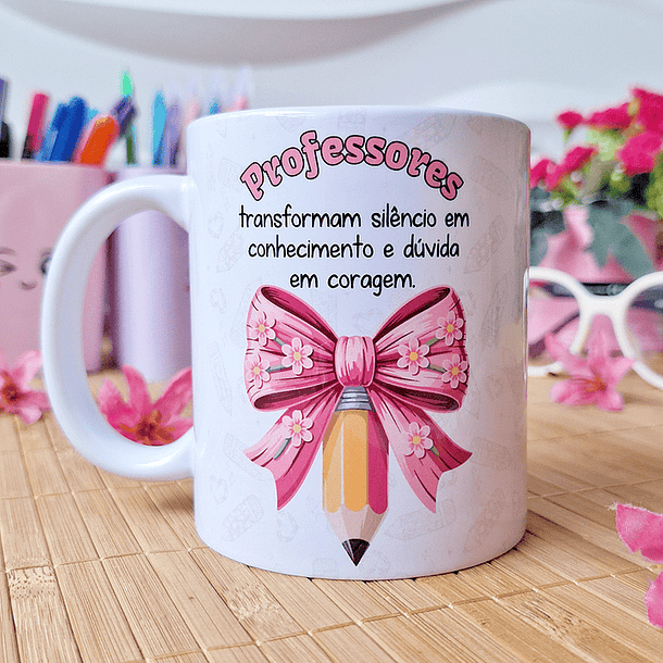 Arte Caneca Professores transformam silêncio em conhecimento e dúvida em coragem Arquivo em Png