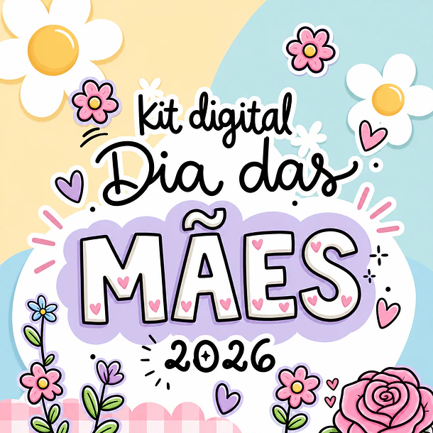Arquivo Kit Dia das Mães 1