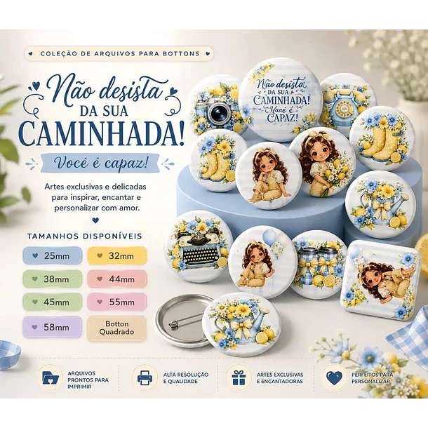 Arquivo Bottons Não Desista da Sua Caminhada