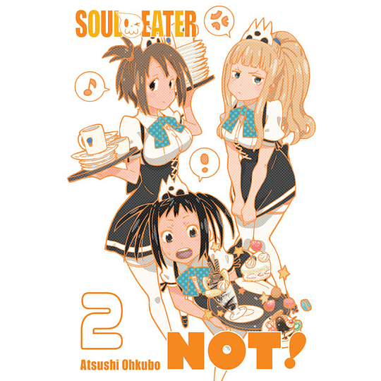 [RESERVA] Soul Eater Not! 02