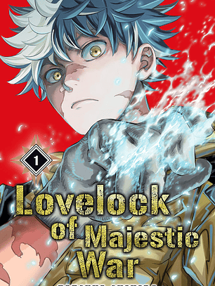 [RESERVA] Lovelock of Majestic War 01