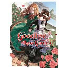 [RESERVA] Goodbye, My rose garden 01