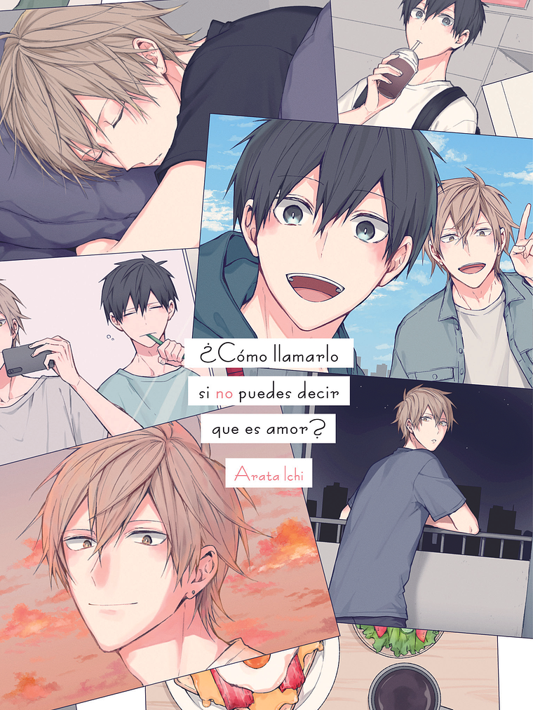 [RESERVA] ¿Cómo llamarlo si no puedes decir que es amor? 1