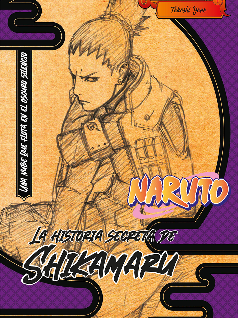 [RESERVA] Naruto: La Historia Secreta de Shikamaru (Novela) 01 1