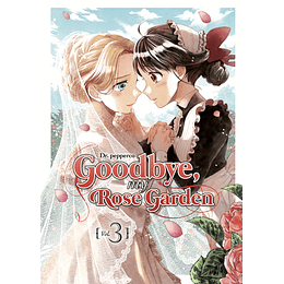 [RESERVA] Goodbye, My rose garden 03