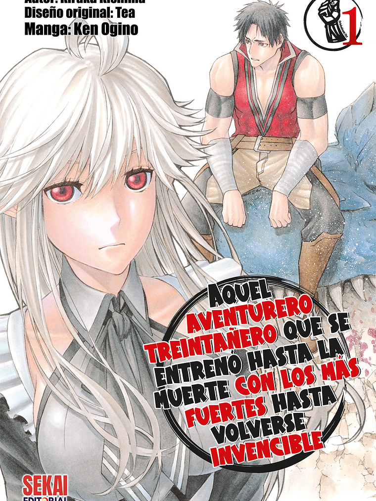 [RESERVA] Aquel aventurero treintañero que se entrenó hasta la muerte con los más fuertes hasta volverse invencible 01 1