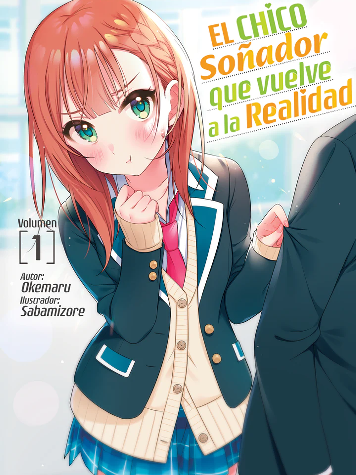 [RESERVA]  El chico soñador que vuelve a la realidad 01 (Novela) 1