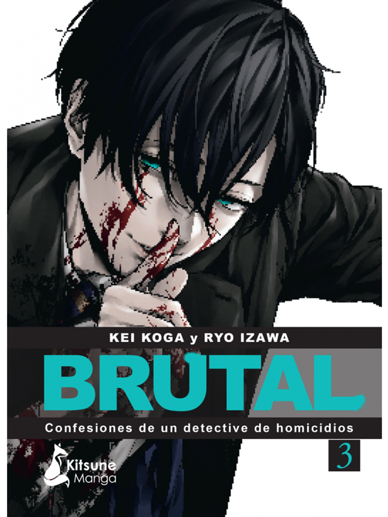 [RESERVA] ¡Brutal! Confesiones de un detective de homicidios 03 1