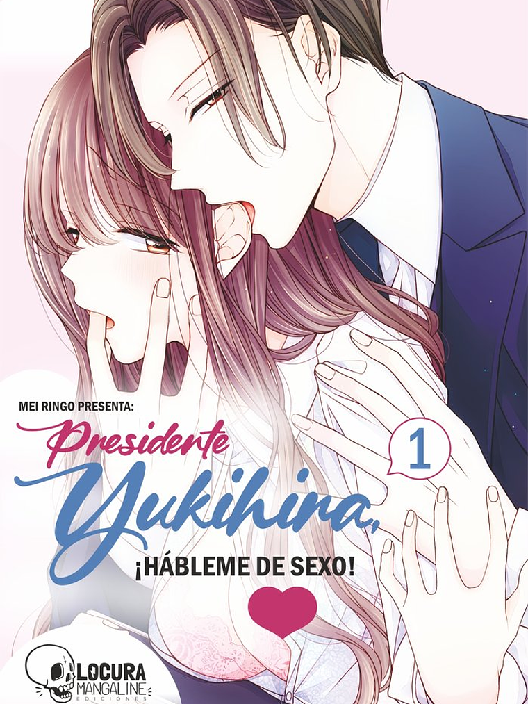 [RESERVA] Presidente Yukihira ¡Hábleme de Sexo! 01 1