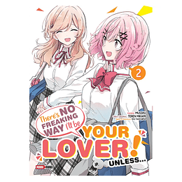 [RESERVA] There'e no freaking way i'll be your lover! Unless... / Watashi ga Koibito 02