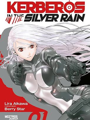 [RESERVA] Kerberos in the Silver Rain 01