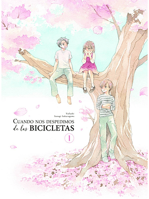 [RESERVA] Cuando Nos Despedimos de las Bicicletas 01
