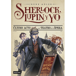 Sherlock, Lupin y Yo: Último Acto en el Teatro de la Opera 02 EN STOCK