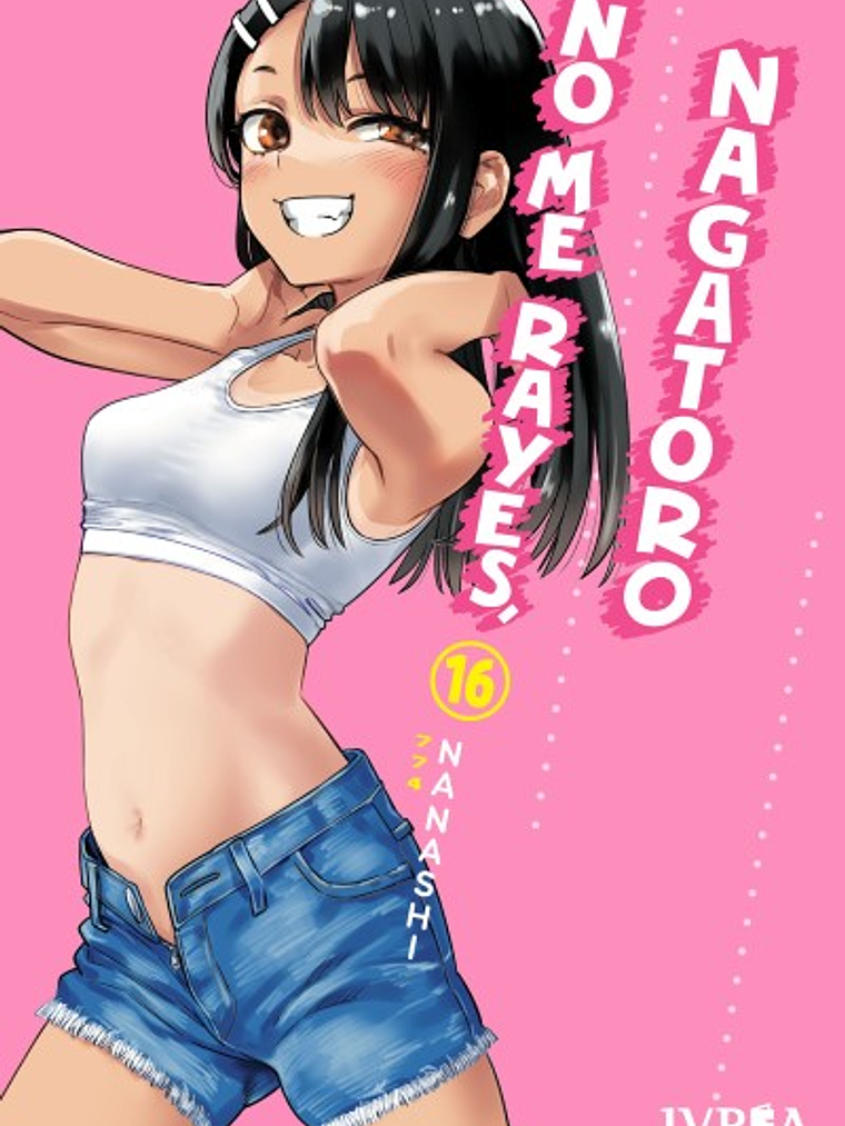 [RESERVA] No Me Rayes, Nagatoro 16 1