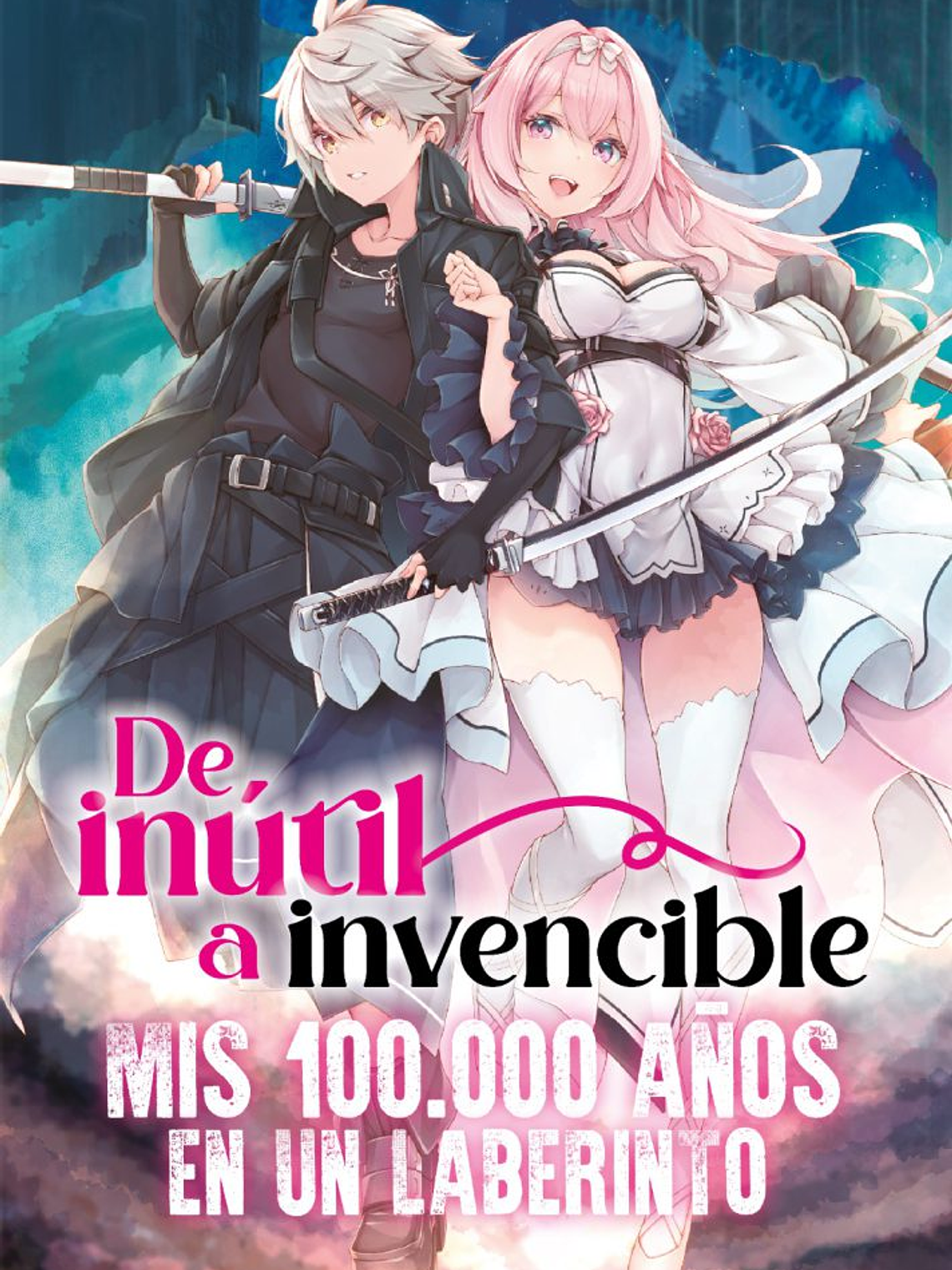 [RESERVA] De inútil a invencible: mis 100.000 años en un laberinto (Novela) 01 1