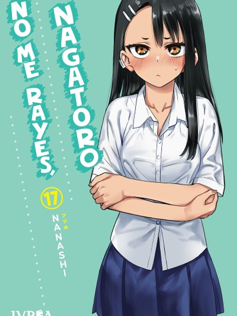 [RESERVA] No Me Rayes, Nagatoro 17 1