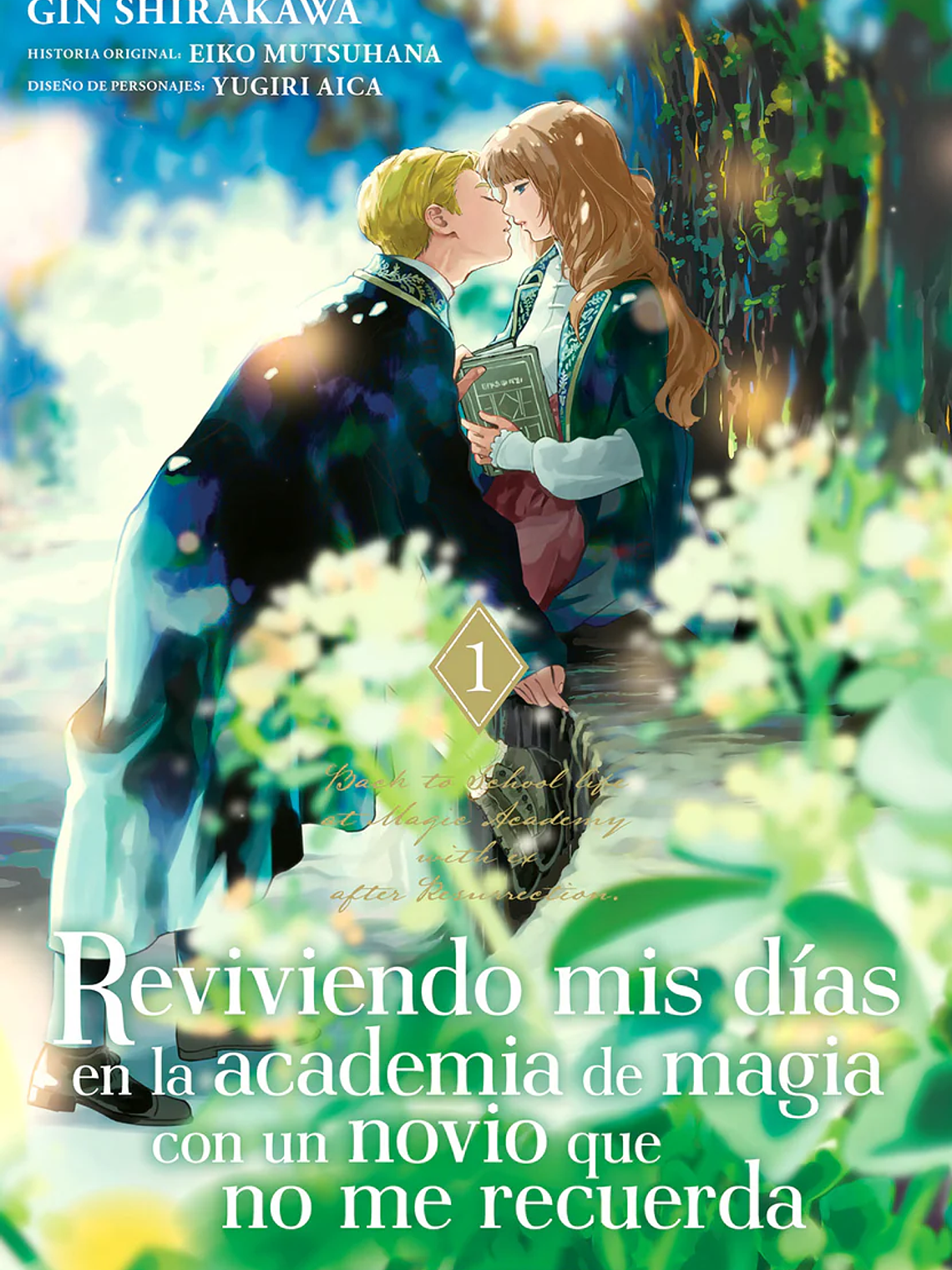 [RESERVA] Reviviendo mis días en la academia de magia con un novio que no me recuerda 01 1