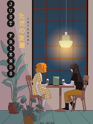 [RESERVA] Just Friends (Integral)