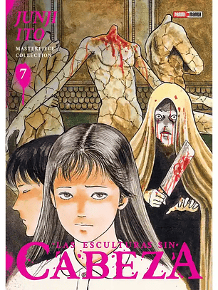 [RESERVA] Junji Ito: Las Esculturas Sin Cabeza (Masterpiece Collection 07)
