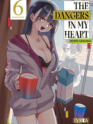 [RESERVA] The Dangers in my Heart (2en1) 06